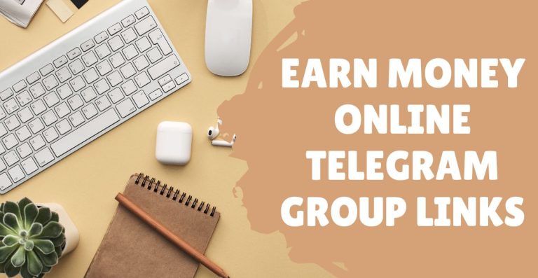 Earn Money Online Telegram Group Links