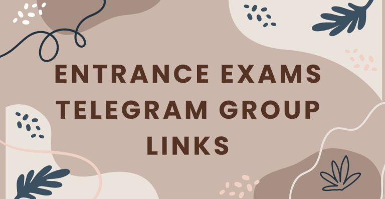 Latest Entrance Exams Telegram Group Links