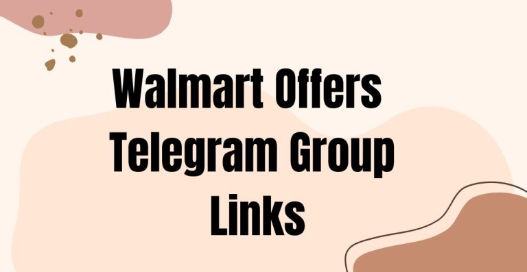 Latest Walmart Offers Telegram Group Links