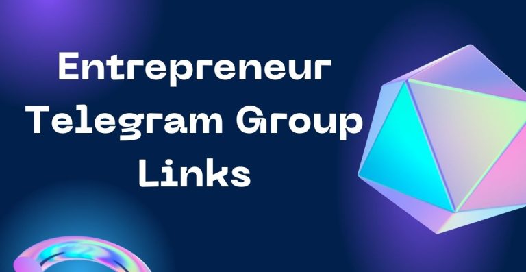 Latest Entrepreneur Telegram Group Links