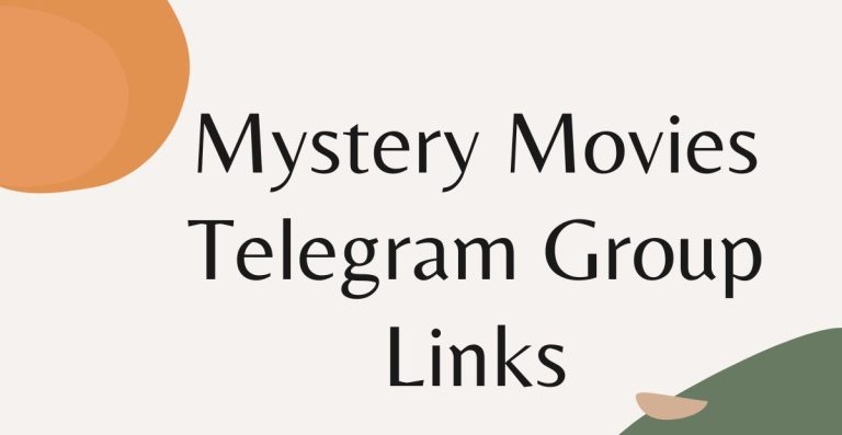Mystery Movies Telegram Group Links