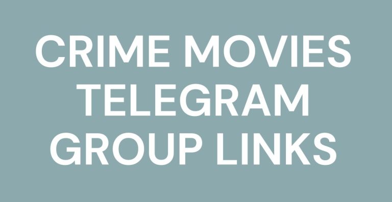 Crime Movies Telegram Group Links