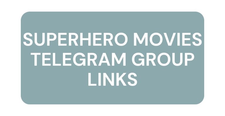 Superhero Movies Telegram Group Links