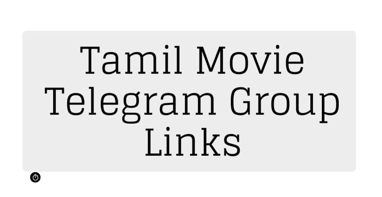 Latest Tamil Movie Telegram Group Links