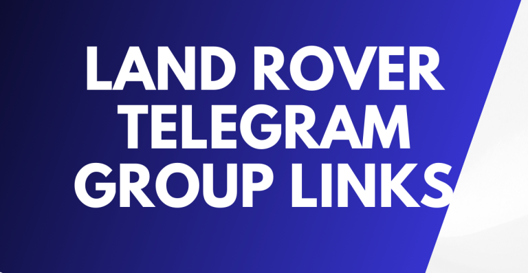 Land Rover Telegram Group Links