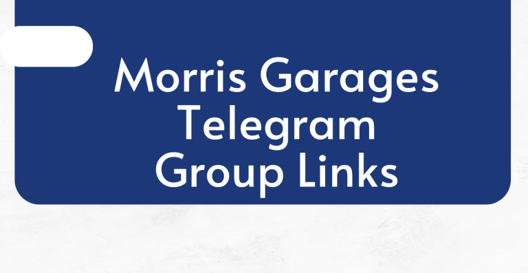 Morris Garages Telegram Group Links